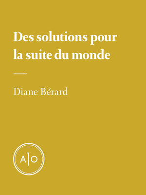 cover image of Des solutions pour la suite du monde